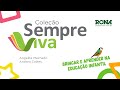 COLEÇÃO SEMPRE VIVA - Conheça a nova edição atualizada (2024)
