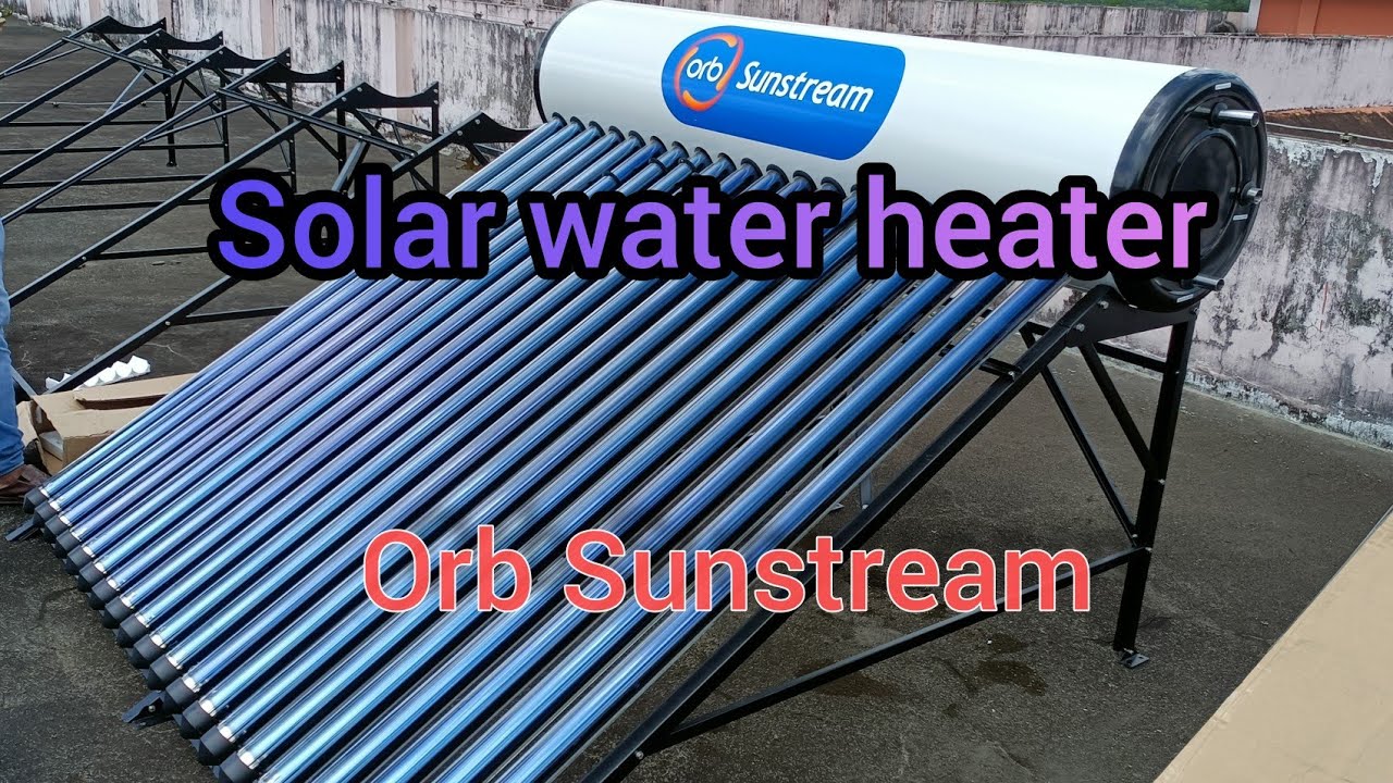 Solar water heater (orb) Sunstr250×12=3000L YouTube