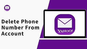 How To Delete Phone Number From Yahoo Account