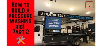 How To Build A Pressure Washing Flatbed Truck  Chapter 2!