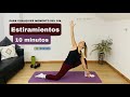 ESTIRA en solo 10 MINUTOS🧘🏼‍♀️ , sin material y con mucha PAZ