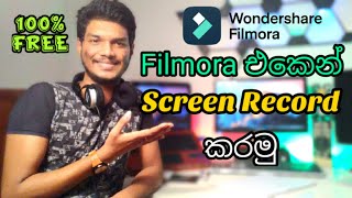 How to Screen Record on  Filmora X | Wondershare | Sinhala | Umesh Bro