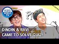 DinDin & Ravi came to solve quiz! [Problem Child in House/2020.06.22]