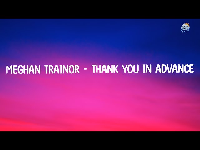 Meghan Trainor - NO  | Rainy_Lyrics class=