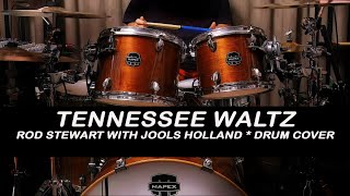 Rod Stewart with Jools Holland, Tennessee Waltz  (Drum Cover)