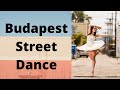 Street dance  street music  hungary dance  europe dance  budapest  hungary  shivani rai