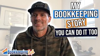 My Bookkeeping Story: If I Did It, You Can Do It Too