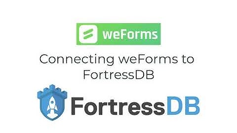 weForms integration with FortressDB