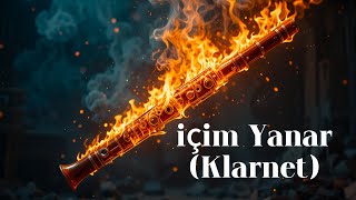 İçim Yanar (Klarnet Cover)