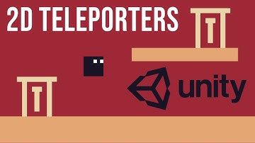 How To Make 2D Teleporters In Unity