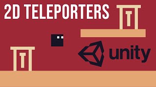 How To Make 2D Teleporters In Unity