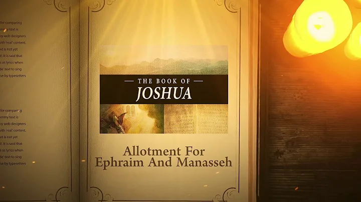 Joshua 16 - 17: Allotment For Ephraim And Manasseh | Bible Stories