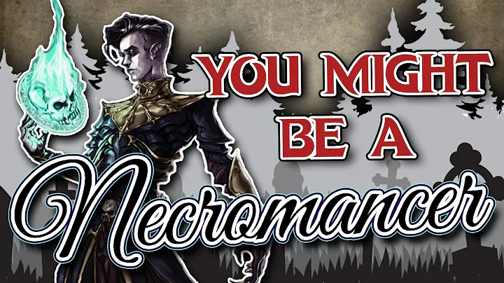 You Might Be a Necromancer | Wizard Subclass Guide for DND 5e (2014)