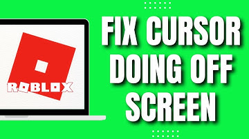 How To Fix Roblox Cursor Going Off Screen (Easy Tutorial)