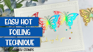 Easy Hot Foiling Techniques | Whimsy Stamps Butterflies Hot Foil Plate