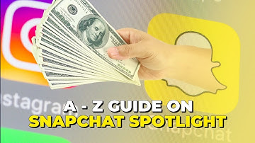 A-Z Guide on How to go Viral and get Paid from Snapchat Spotlight! (HyperWallet)