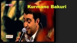 KURMANC BAKURİ HEYRAN HEYRAN