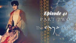 ENYA ARCHIVE EPISODE 41 "NEW ITEMS" PART 2