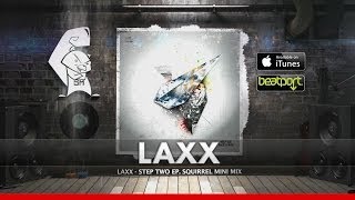 LAXX - Step Two EP [Mini Mix Monday]