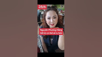 Bà Phương Hằng nói rằng bà cò thể sẽ ly hôn với ông Dũng ...