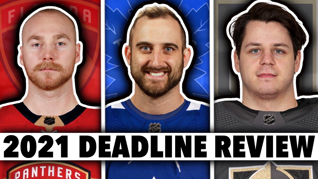 Reviewing The 2021 NHL Trade Deadline