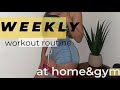 MY WEEKLY WORKOUT ROUTINE