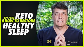 Ep:163 KETO AND HOW TO RESTORE HEALTHY SLEEP - by Robert Cywes