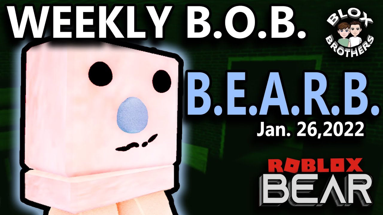 B E A R B BEAR Weekly Roblox Bear YouTube 