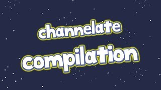 Channelate Compilation - 02