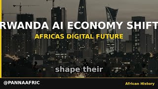 Rwanda's AI Revolution: Africa's Digital Future