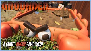 BIG, ANGRY SANDBOX! | Grounded (Full Release) [#5]