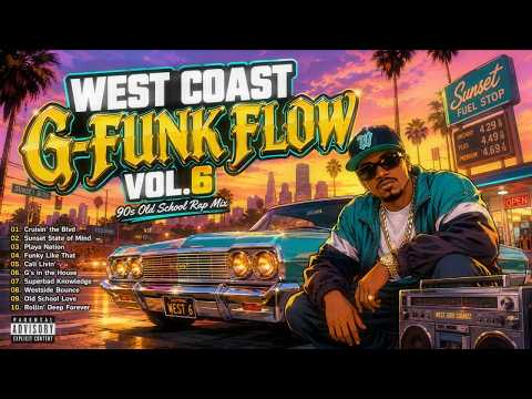West Coast G-Funk Flow Vol. 6 | 90s Old School Rap Mix | Lowrider
