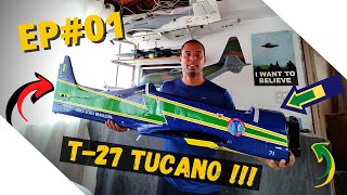T-27 Tucano Juniaer 50cc EP#01 - Recebimento do tucano