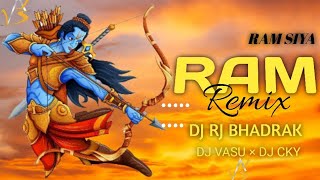 RAM SIYA RAM ( LO - FI _ X _ DROP ) REMIX _-_ DJ RJ BHADRAK × DJ VASU × DJ CKY