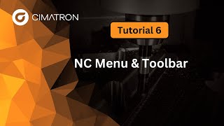 CimatronCAM Tutorial 6:  NC Menu & Tool bar