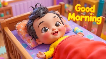 Good Morning Song for Kids - The Ultimate Morning Routine Song | Wake Up, Sing & Learn!
