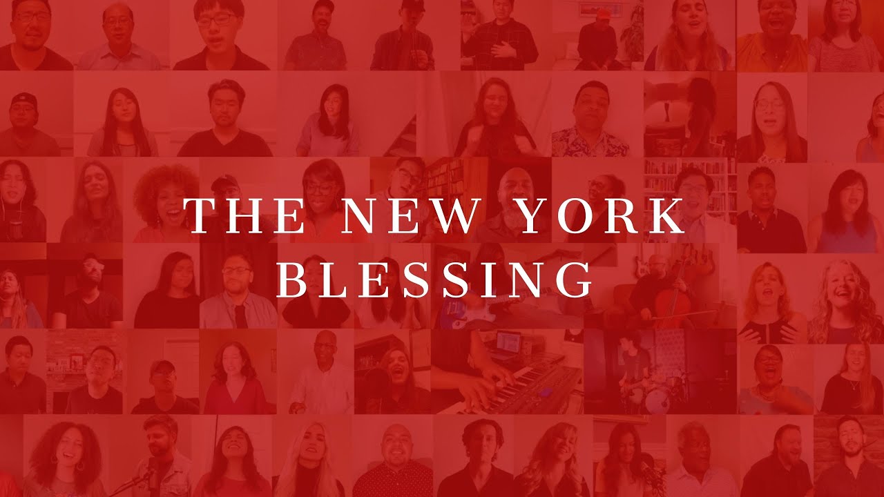 THE NEW YORK BLESSING : 100 CHURCHES SINGING A BLESSING OVER NEW YORK CITY