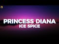 Ice Spice - Princess Diana (LYRICS)