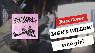 Machine Gun Kelly - emo girl (ft. WILLOW) | Bass Cover | + TABS