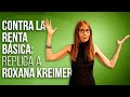 Contra la renta básica: réplica a Roxana Kreimer