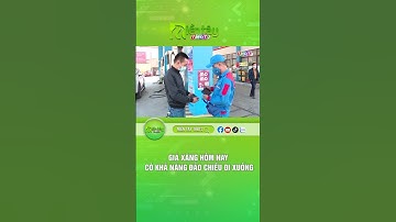Giá xăng hôm nay có khả năng đảo chiều đi xuống #giaxang