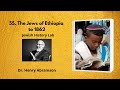 55. The Jews of Ethiopia to 1862 (Jewish History Lab)