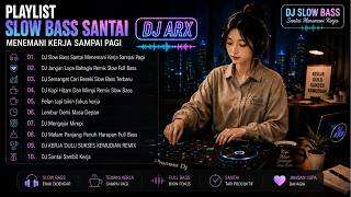 🔥DJ REMIX TERBARU SLOW  2026 BIKIN MOOD KERJA NAIK 🔥 COCOK UNTUK MENEMANI KERJA VOL.6
