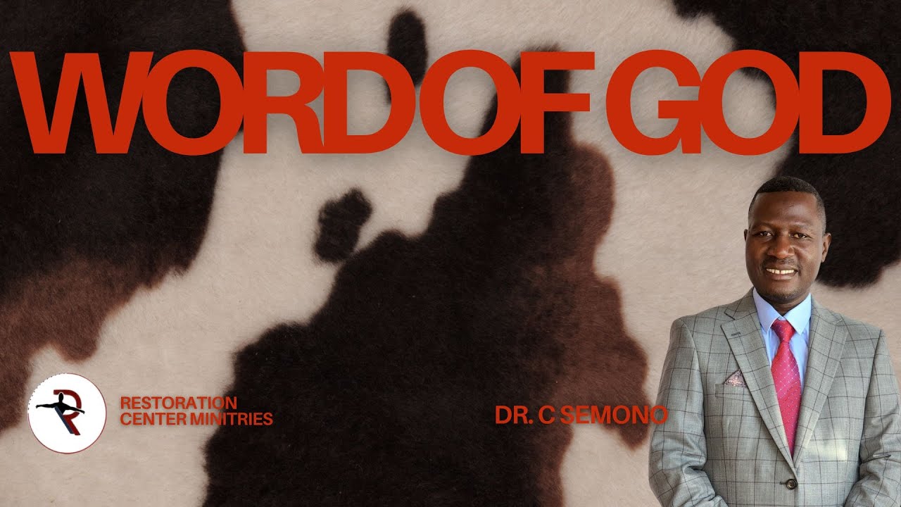 Word of God | Dr. C Semono