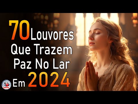 Louvores De Adoração - Louvores Para Dormir, Músicas Gospel Mais Tocadas 