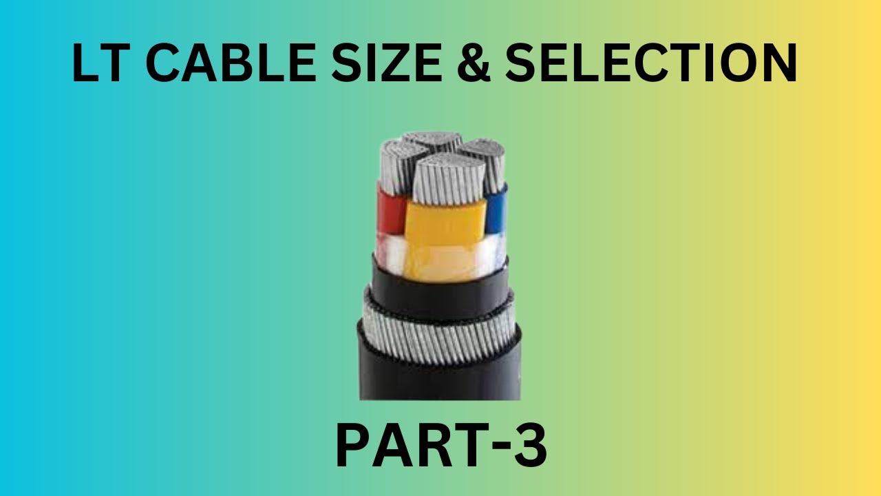LT Cable Sizing And Selection Cable Size Calculation Part 3 YouTube lt-cable-sizing-and-selection-cable-size-calculation-part-3-youtube