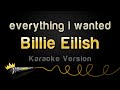 Billie Eilish - everything i wanted (Karaoke Version)