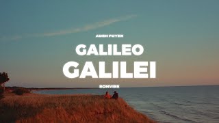 Aden Foyer - Galileo Galilei (Lyrics) Resimi