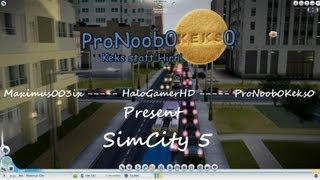 SimCity 5 - Multiplayer  | 3 Chaoten bei der Stadtplanung (Deutsch|HD)