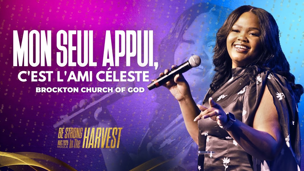 Mon seul appui, c'est l'Ami Céleste | Brockton Church Of God | NHC25
